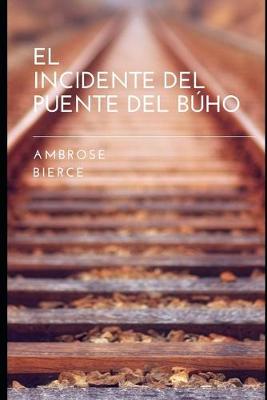 Book cover for El incidente del Puente del Búho