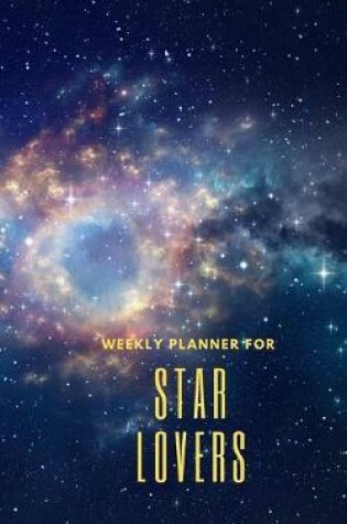Cover of Weekly Planner for Star Lovers