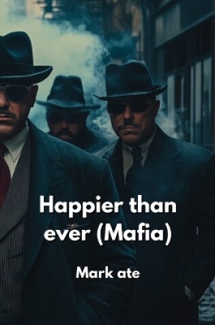 Cover of Happier than ever (Mafia)