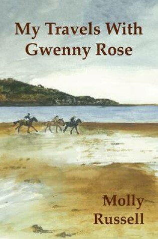 Cover of My Travels with Gwenny Rose