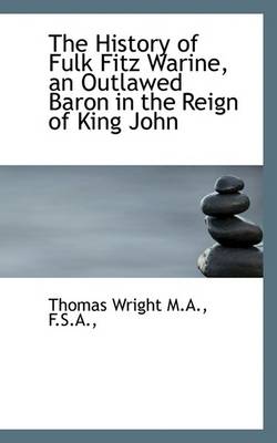 Book cover for The History of Fulk Fitz Warine, an Outlawed Baron in the Reign of King John