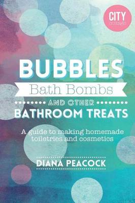 Book cover for Bubbles Bath Bombs and other Bathroom Treats