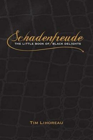 Cover of Schadenfreude. by Tim Lihoreau