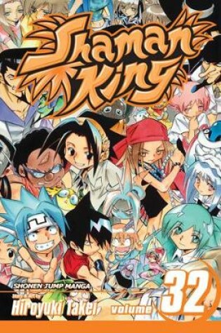 Cover of Shaman King, Vol. 32