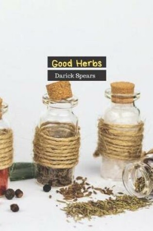 Cover of Good Herbs
