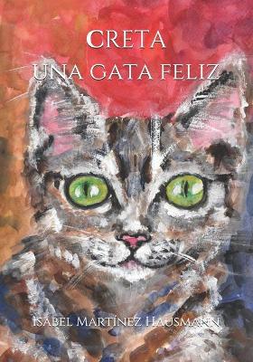 Cover of Creta, una gata feliz