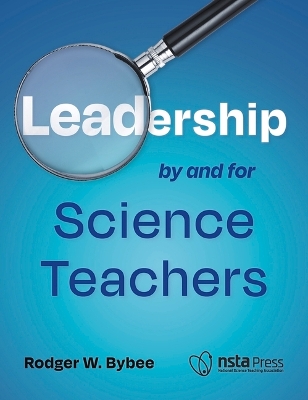 Book cover for Leadership by and for Science Teachers