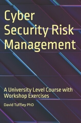 Cover of Cyber Security Risk Management