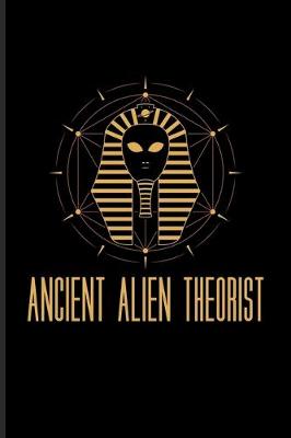 Cover of Ancient Alien Theorist