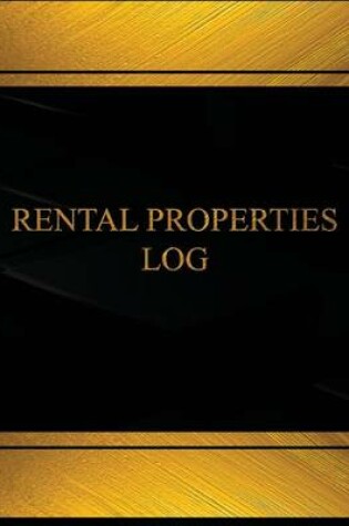 Cover of Rental Properties Log (Log Book, Journal - 125 pgs, 8.5 X 11 inches)