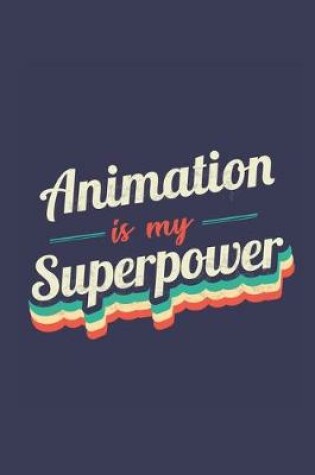 Cover of Animation Is My Superpower