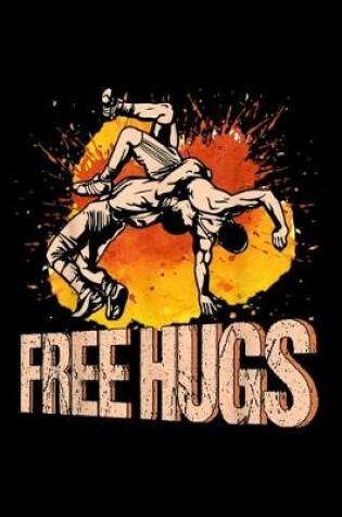 Cover of Wrestling Shirt - Free Hugs Wrestling