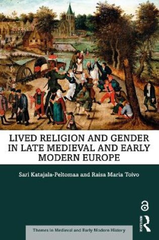 Cover of Lived Religion and Gender in Late Medieval and Early Modern Europe