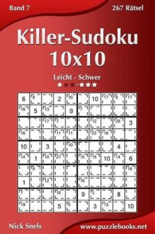 Cover of Killer-Sudoku 10x10 - Leicht Bis Schwer - Band 7 - 267 Rätsel