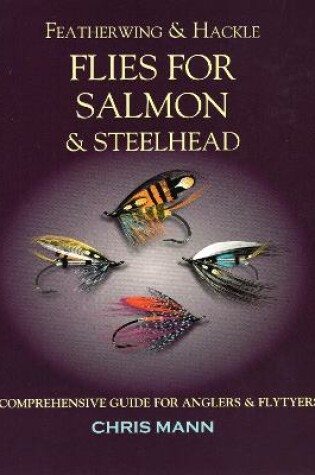 Cover of Featherwing & Hackle Flies for Salmon & Steelhead