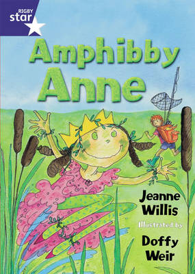 Book cover for Rigby Star Shared Year 2 Fiction: Amphibby Anne Shared Reading Pack Framework Edition