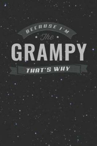 Cover of Because I'm The Grampy That's Why