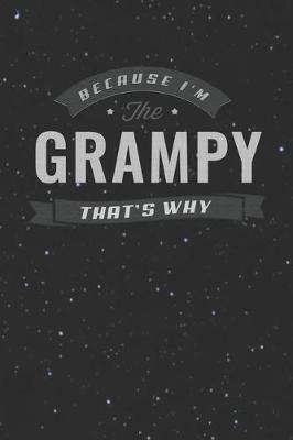 Book cover for Because I'm The Grampy That's Why