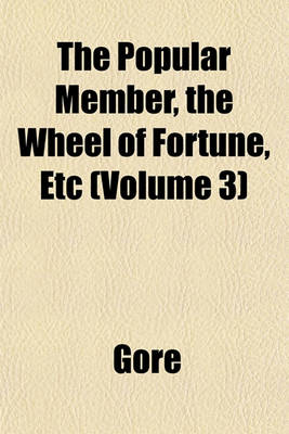 Book cover for The Popular Member, the Wheel of Fortune, Etc (Volume 3)