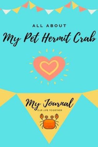 Cover of All About My Pet Hermit Crab