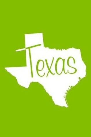 Cover of Texas - Lime Green Lined Notebook with Margins