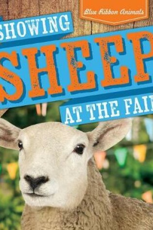 Cover of Showing Sheep at the Fair