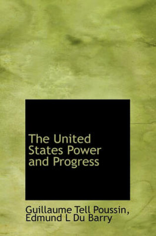 Cover of The United States Power and Progress