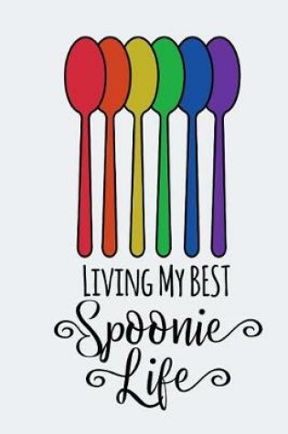 Cover of Living My Best Spoonie Life