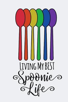 Book cover for Living My Best Spoonie Life