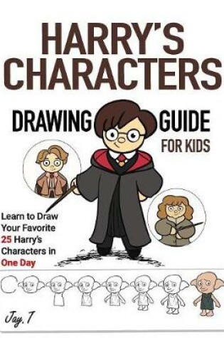 Cover of Harry's Characters Drawing Guide For Kids