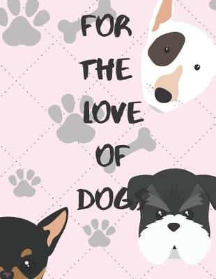 Book cover for For the love of Dogs