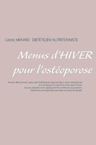 Cover of Menus d'hiver pour l'ostéoporose