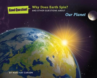 Book cover for Why Does Earth Spin?