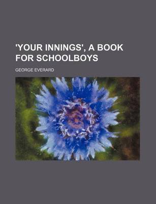 Book cover for Your Innings; A Book for Schoolboys