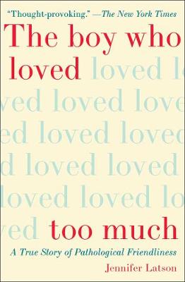 Book cover for The Boy Who Loved Too Much