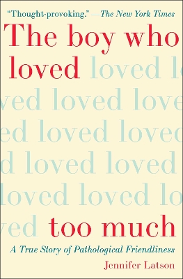 Book cover for The Boy Who Loved Too Much