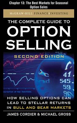 Book cover for The Complete Guide to Option Selling, Second Edition, Chapter 13 - The Best Markets for Seasonal Option Sales