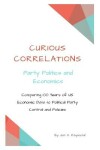 Book cover for Curious Correlations - Party Politics and Economics