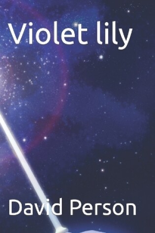 Cover of Violet lily