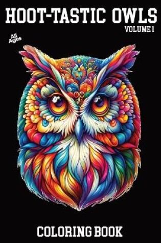 Cover of Hoot-Tastic Owls Volume 1