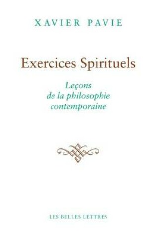 Cover of Exercices Spirituels. Lecons de la Philosophie Contemporaine