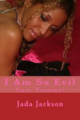 Book cover for I Am So Evil