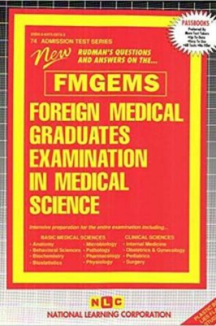 Cover of FOREIGN MEDICAL GRADUATES EXAMINATION IN MEDICAL SCIENCE (FMGEMS) (1 VOL.)