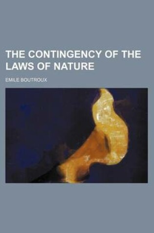 Cover of The Contingency of the Laws of Nature