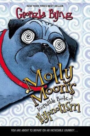 Cover of Molly Moon's Incredible Book of Hypnotism