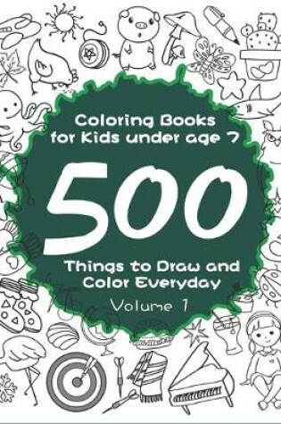 Cover of Coloring Books for Kids under age 7