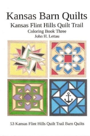 Cover of Kansas Barn Quilts Coloring Book Three