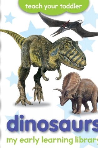 Cover of My Early Learning Library: Dinosaurs