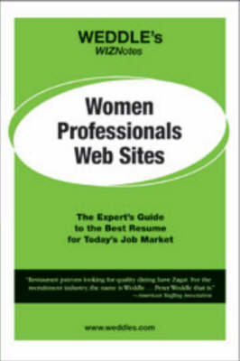 Book cover for WEDDLE's WIZNotes: Women Professionals Web Sites