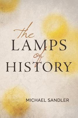 Book cover for The Lamps of History